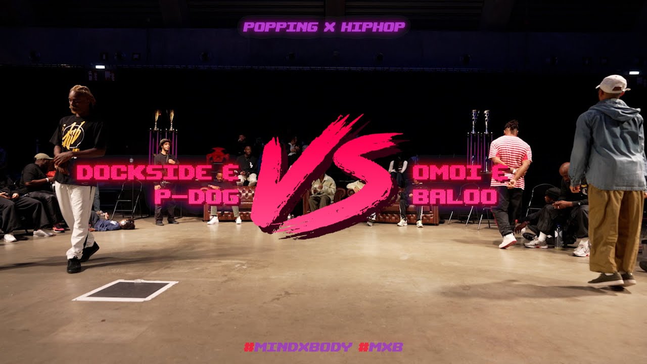 Mind X Body | 2vs2 Hiphop X Popping semifinal | P-dog & Dockside vs Baloo & Omoi