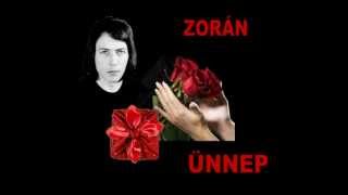Zorán - Ünnep.wmv