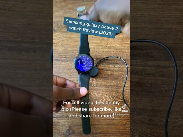 Samsung galaxy watch active 2 (Good or Bad) 2023!?