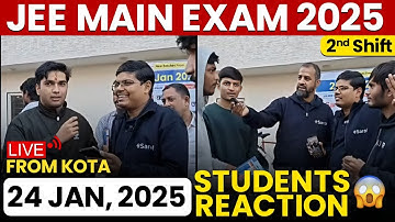 JEE Mains 2025: 24 Jan Shift 2 Exam Student Reaction LIVE from Kota | Paper Level, Weightage, Cutoff