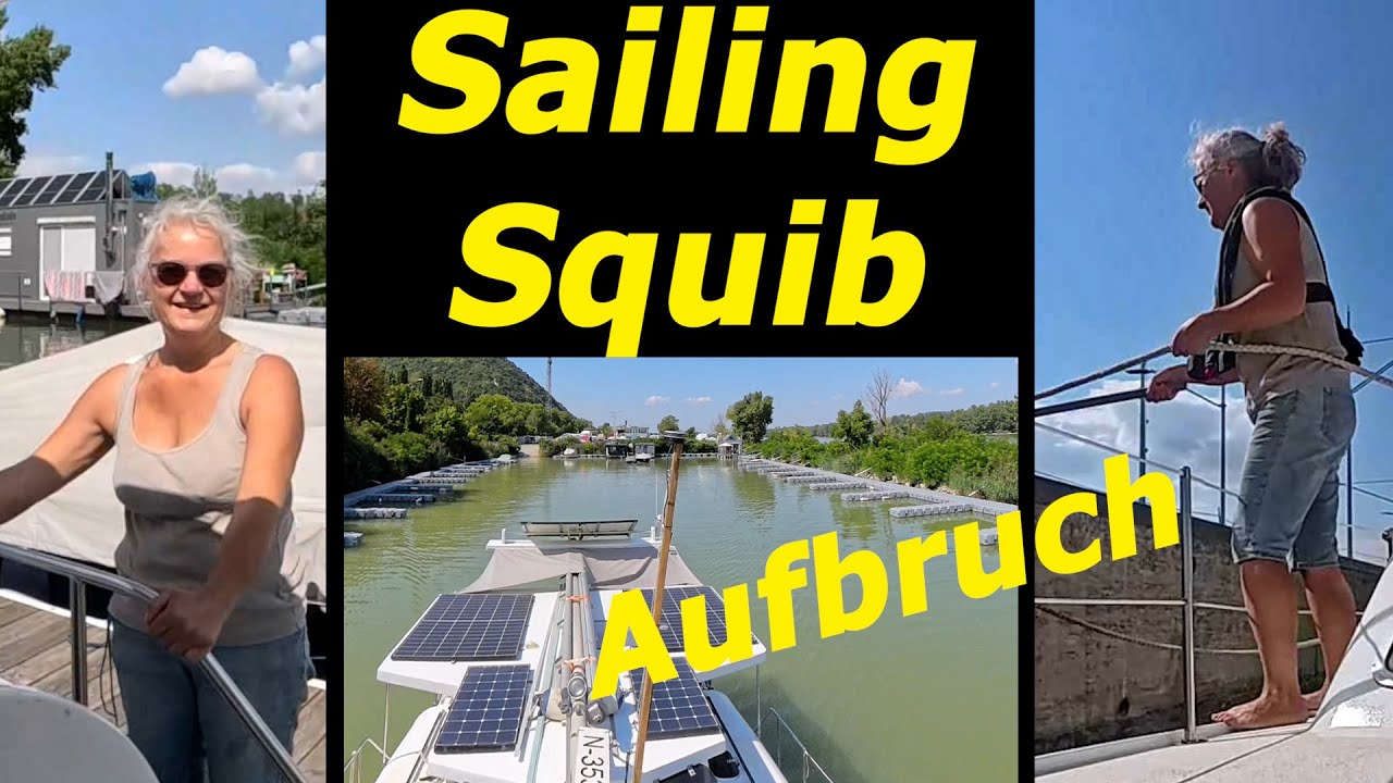 ⁣Sailing Squib - Der Urlaub beginnt /3 Wien Kuchelau - Orth/Donau
