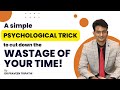 A simple psychological trick to cut down on wastage of your time  neetpg2023 neet neetpginicet