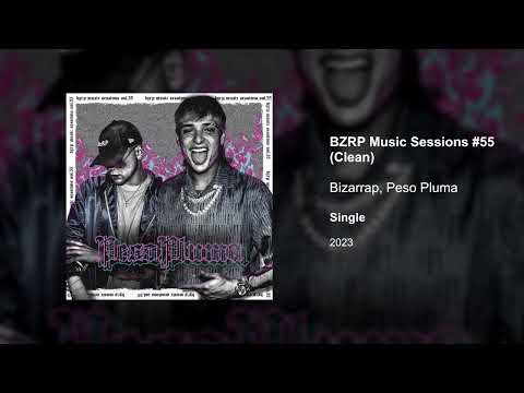 PESO PLUMA || BZRP Music Sessions #55 (Clean version)