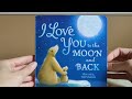 I Love You to the Moon and Back by Amelia Hepworth ~ 🎼 Read Aloud with Music ~ Toddler Story Time