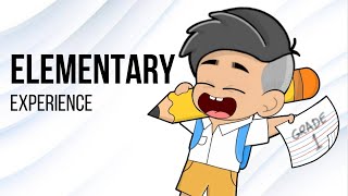 ELEMENTARY EXPERIENCE | Pinoy Animation