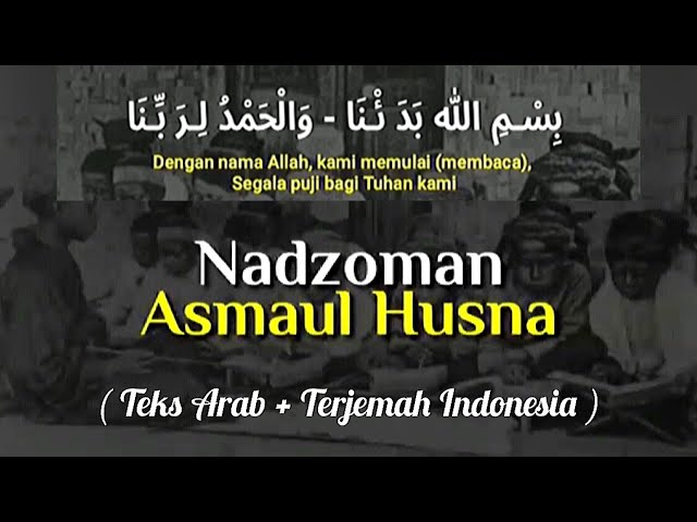 ▶️ Nadhom Asmaul Husna Merdu Dilengkapi Teks Arab + Terjemah Indonesia class=