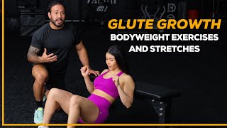 Glute Growth: Bodyweight Exercises & Stretches