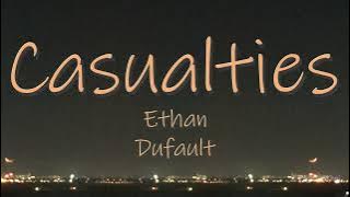 [VIETSUB] Casualties // Ethan Dufault