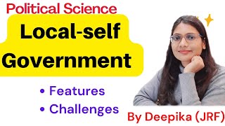 Local Self Government  || Features, Merits and Challenges