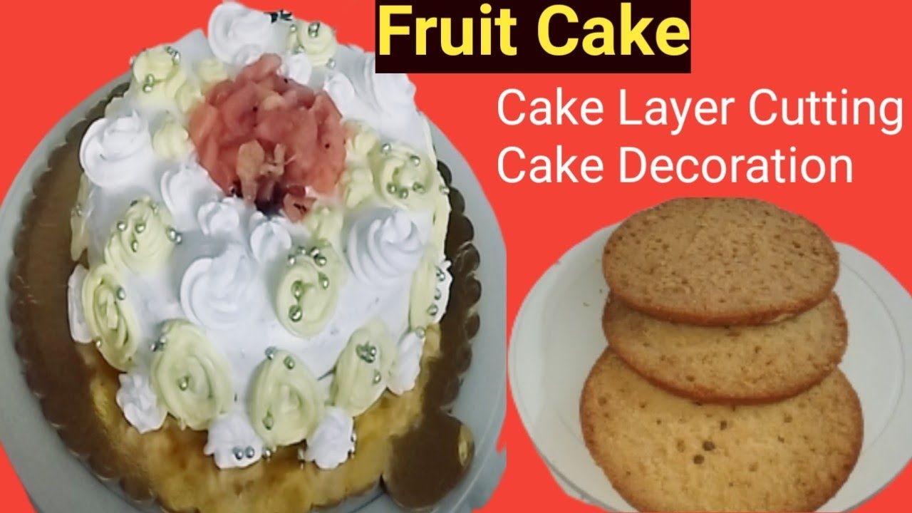 Fruit cake decoration and layring how to make fresh fruit cake