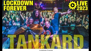 TANKARD - Lockdown Forever [#live 11/2/2023 @8ball - Thessaloniki - Greece]