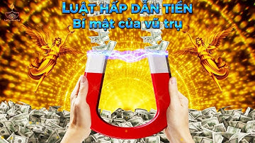 Luật hấp dẫn thu hút tiền | Càng BIẾT ƠN càng có NHIỀU TIỀN | Thu hút tiền bạc ngay lập tức