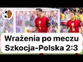 Liga Narodów: Po meczu Szkocja-Polska 2:3!