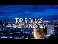TOP 5 THINGS TO DO IN PRISTINA (Prishtina) | All the must-visit places | Kosovo