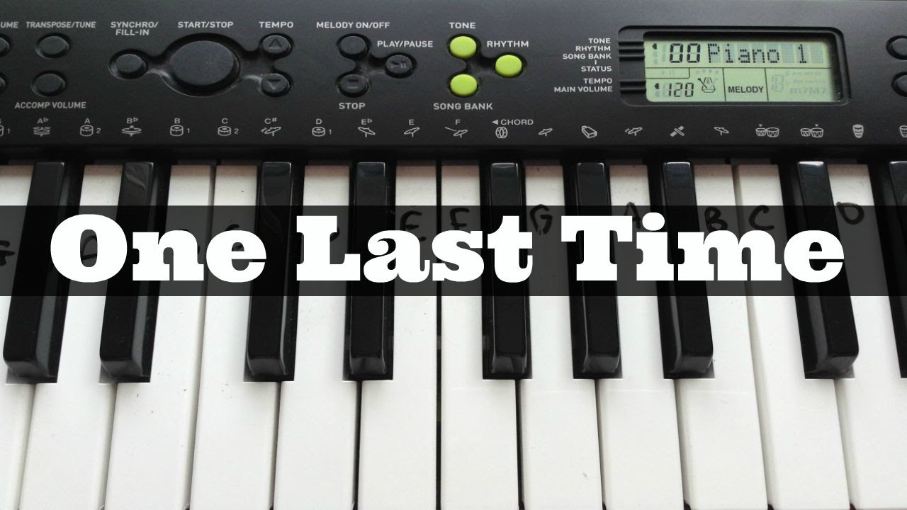 One Last Time - Ariana Grande | Easy Keyboard Tutorial ...