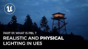 Realistic and Physical Lighting in UE5: What is PBL ?