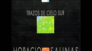 Horacio Salinas - Trazos De Cielo Sur