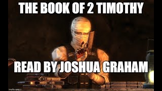 The Book of 2 Timothy Read by Joshua Graham
