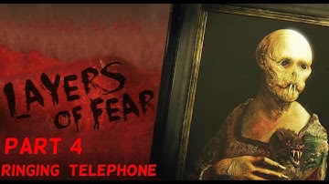 Layers Of Fear/ Ringing Telephone