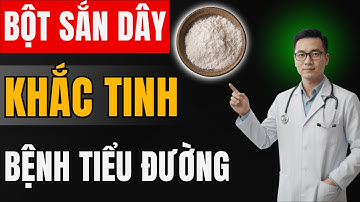 BỘT SẮN DÂY: THẦN DƯỢC CHO NGƯỜI BỆNH TIỂU ĐƯỜNG