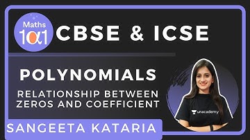 Relationship between zeros and coefficient | Polynomials | CBSE & ICSE | Class 10 | Maths 101