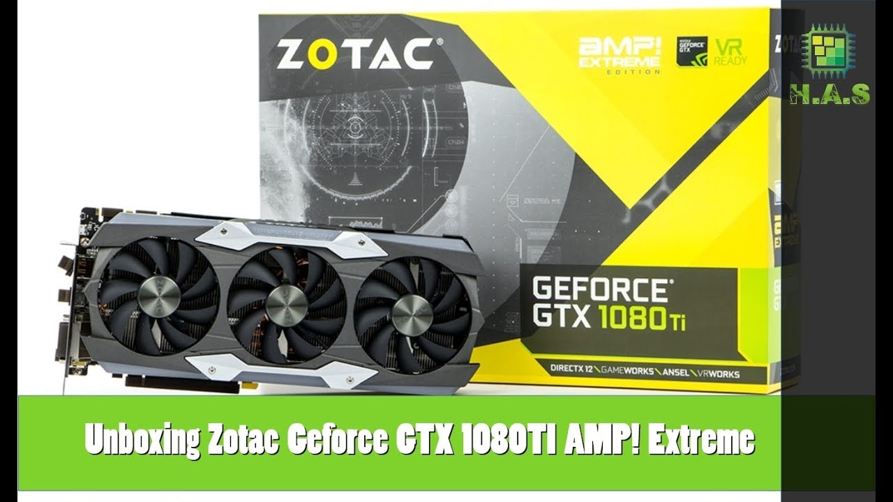 Unboxing Zotac Geforce GTX 1080 TI AMP! Extreme