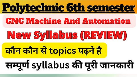 CNC and Automation syllabus | polytechnic 6th semester cnc machine and Automation |bteup latest news