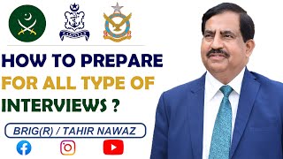 HOW TO PASS ANY INTERVIEW ? (Pak-Army, AirForce,Navy) FOLLOW THESE TIPS I By Brigadier DrTahir Nawaz
