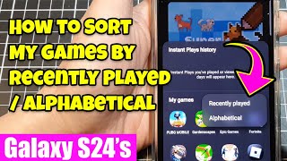 🕹️ Galaxy S24/S24+ Ultra Tip: How to Sort My Games by Recently Played / Alphabetical 🎮 screenshot 3
