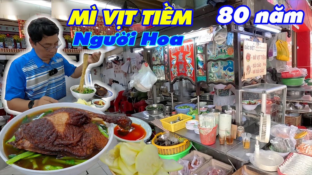 MÌ VỊT TIỀM Tiệm mì người hoa truyền qua 3 đời, nổi tiếng gần 80 năm ở Sài Gòn, Tiệm luôn đông khách