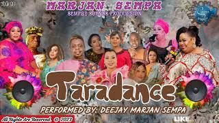 Taradance Nonstop - DEEJAY MARJAN SEMPA 2023 AUDIO ©