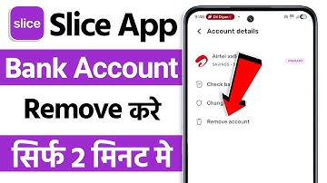 Slice app se apna bank account kaise delete kare | how to remove bank account from slice app