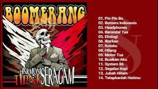 Boomerang - Harmoni Tidak Seragam (Full Album & HQ Audio)