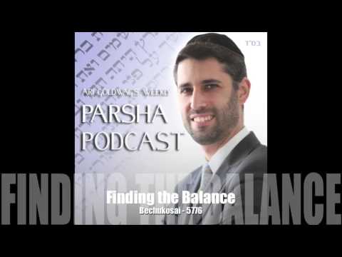 Ari Goldwag - Bechukosai - Finding the Balance