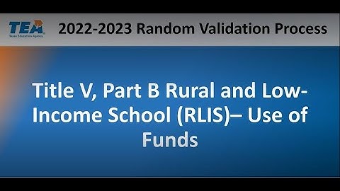 2022-2023 Random Validations Rural and Low-Income School (RLIS)-Use of Funds