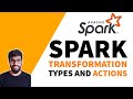 Spark Transformation Types and Actions