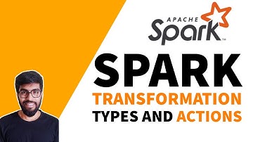 Spark Transformation Types and Actions