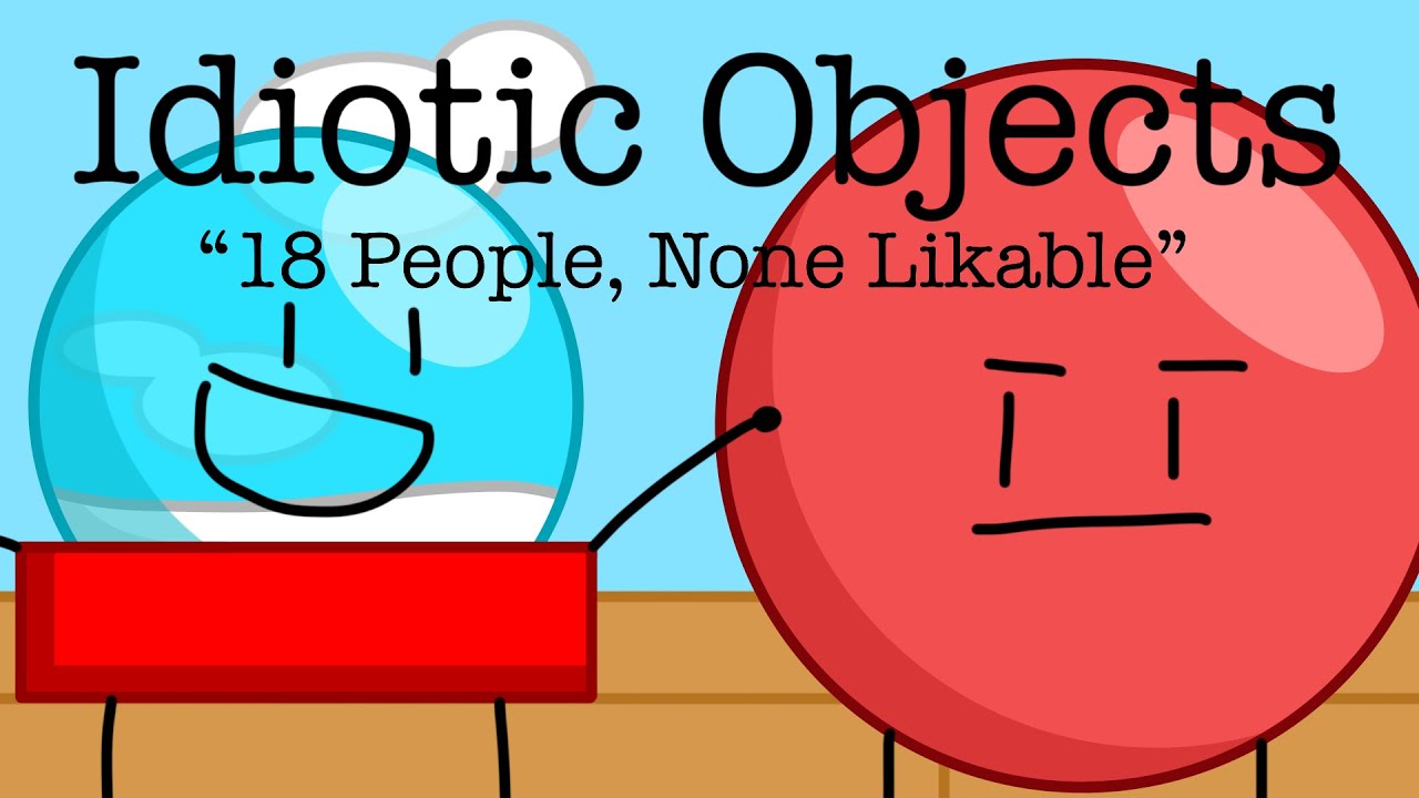 “18 People, None Likable” | Idiotic Objects Ep 1 - YouTube