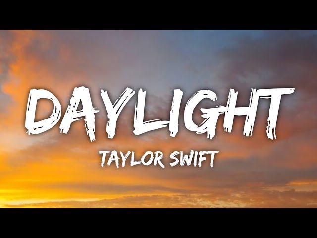 Taylor Swift - Daylight (Speed Up) lyrics 🎶 Tiktok Version class=