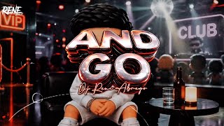 Dj René Abrego - And Go (Vizualizer)