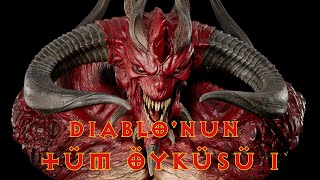 Diablo'nun Tüm Öyküsü 1