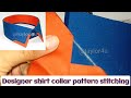 How to sew designer shirt collar / collar pattern / latest shirt collar