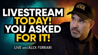 LIVE EVENT ALERT: ALEX FERRARI Q&A AND HUGE ANNOUNCEMENTS TODAY!