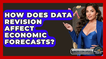 How Does Data Revision Affect Economic Forecasts? - Macroecon Experts