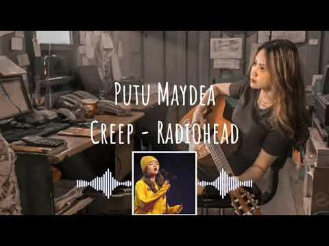 Creep - Radiohead - Putu Maydea Cover