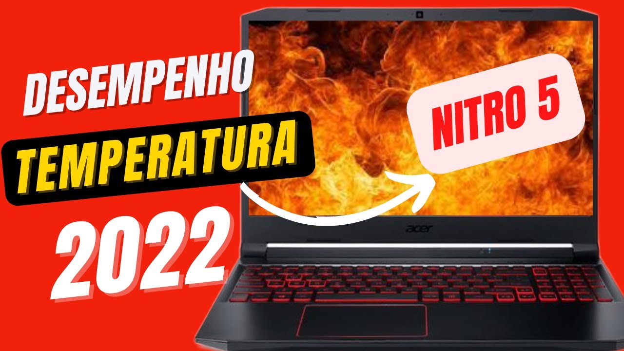 Desempenho e temperatura do notebook Acer Nitro 5 YouTube