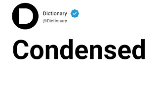 Condensed Meaning In English