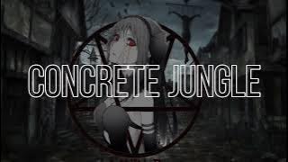 Nightcore - CONCRETE JUNGLE (BAD OMENS)