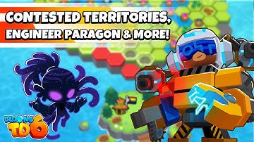 Bloons TD 6 Update 32.0 Coming Soon - CONTESTED TERRITORIES, ENGINEER PARAGON & MORE!