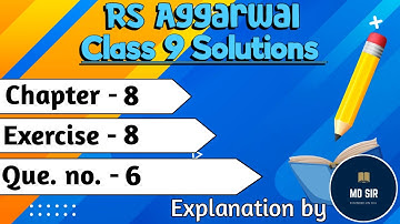 Rs Aggarwal Class 9 | Exercise 8 Q. 6 | Chapter 8 Triangles | Md Sir Class 9